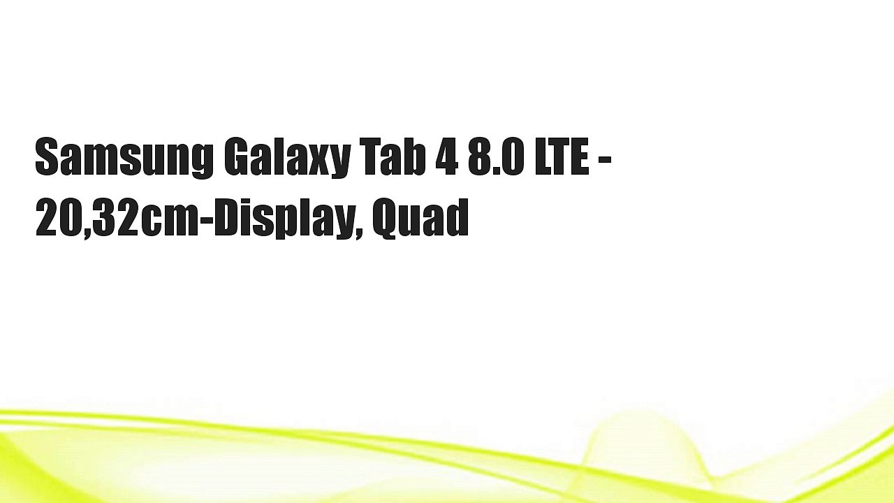 Samsung Galaxy Tab 4 8.0 LTE - 20,32cm-Display, Quad