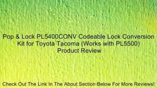 Pop & Lock PL5400CONV Codeable Lock Conversion Kit for Toyota Tacoma (Works with PL5500) Review