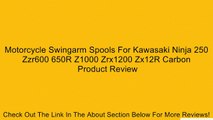 Motorcycle Swingarm Spools For Kawasaki Ninja 250 Zzr600 650R Z1000 Zrx1200 Zx12R Carbon Review