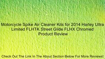 Motorcycle Spike Air Cleaner Kits for 2014 Harley Ultra Limited FLHTK Street Glide FLHX Chromed Review