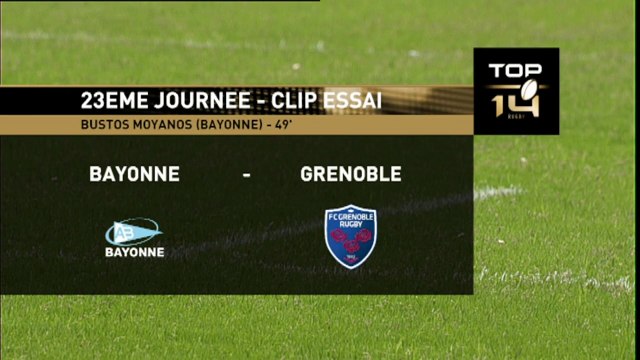 TOP14 - Bayonne - Grenoble: Essai Martin Bustos Moyano (BAY) - J23 - Saison 2014/2015
