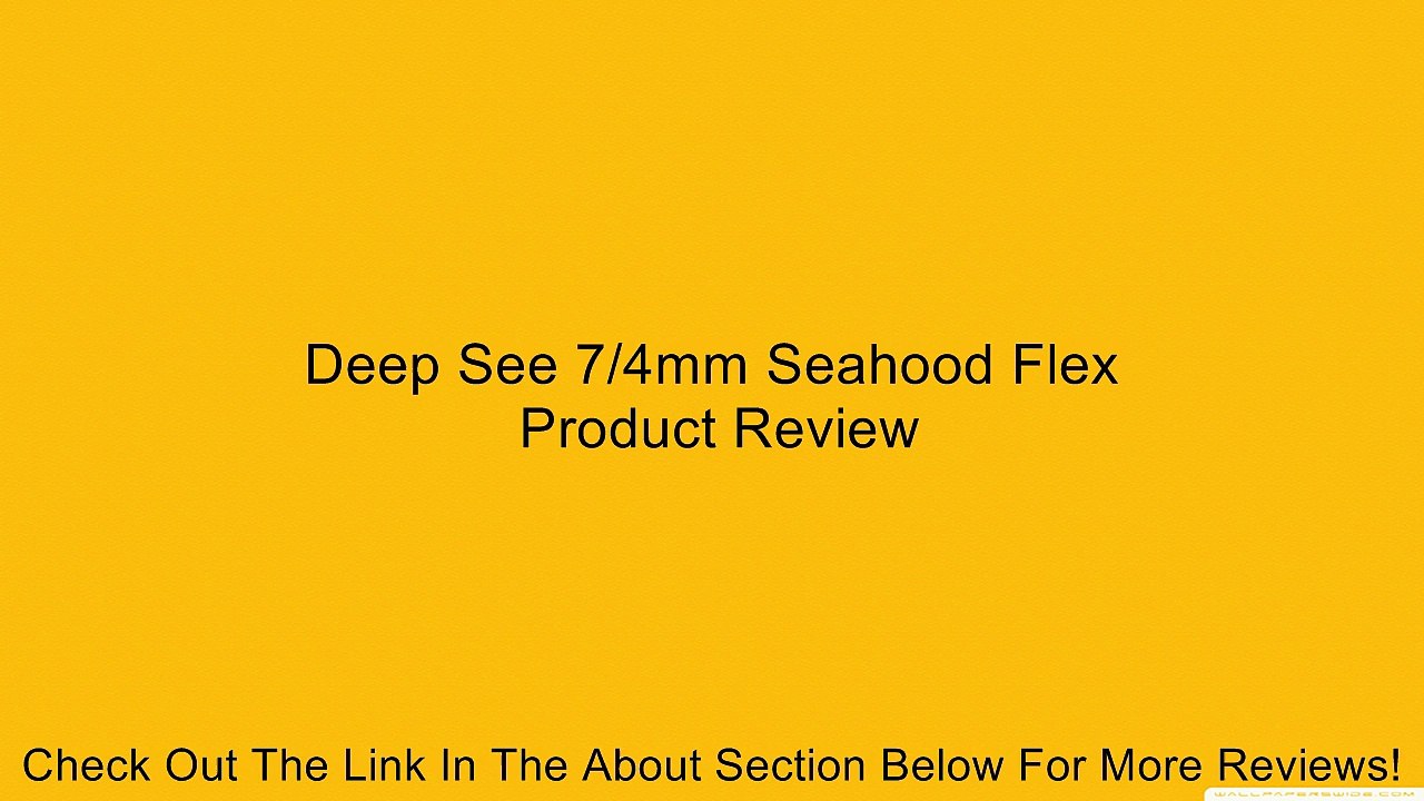 Deep See 7/4mm Seahood Flex Review