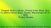 Firstgear Mesh Lo Boots , Primary Color: Black, Size: 13, Distinct Name: Black, Gender: Mens/Unisex XF-51-5860 Review