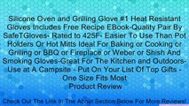 Silicone Oven and Grilling Glove #1 Heat Resistant Gloves Includes Free Recipe EBook-Quality Pair By SafeTGloves- Rated to 425F- Easier To Use Than Pot Holders Or Hot Mitts Ideal For Baking or Cooking or Grilling or BBQ or Fireplace or Weber or Shish And