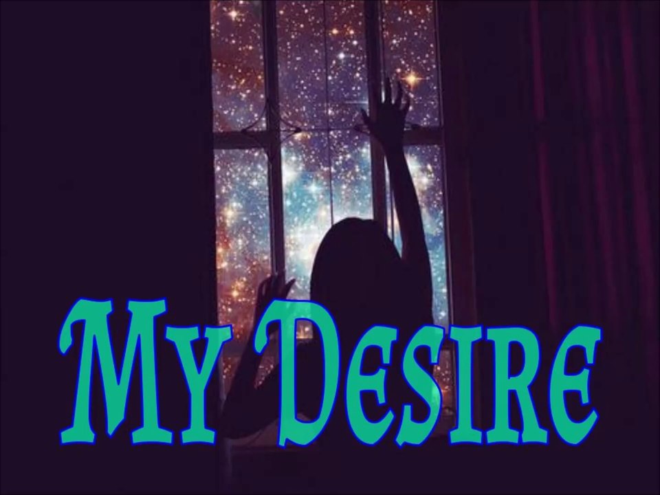 My Desire