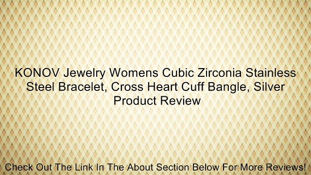 KONOV Jewelry Womens Cubic Zirconia Stainless Steel Bracelet, Cross Heart Cuff Bangle, Silver Review