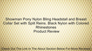 Showman Pony Nylon Bling Headstall and Breast Collar Set with Split Reins. Black Nylon with Colored Rhinestones Review
