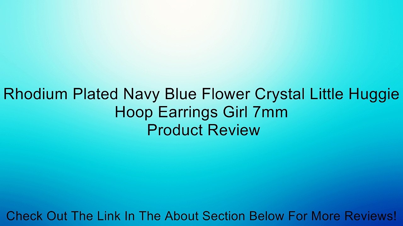 Rhodium Plated Navy Blue Flower Crystal Little Huggie Hoop Earrings Girl 7mm Review
