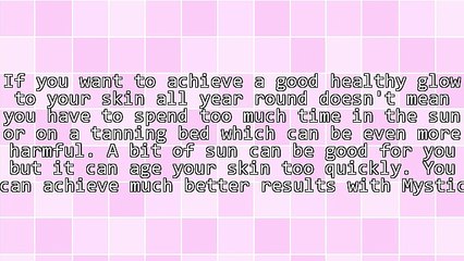 Create The Best Indoor Tanning Results Using Mystic Spray Tan