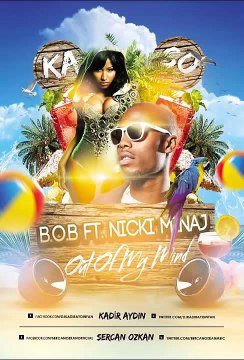 Dj Kadir Aydın - B.o.B ft. Nicki Minaj - Out Of My Mind (Kadir Aydin & Sercan Ozkan Trap House Remix)