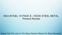 IKEA BYGEL 10 PACK S - HOOK STEEL METAL Review