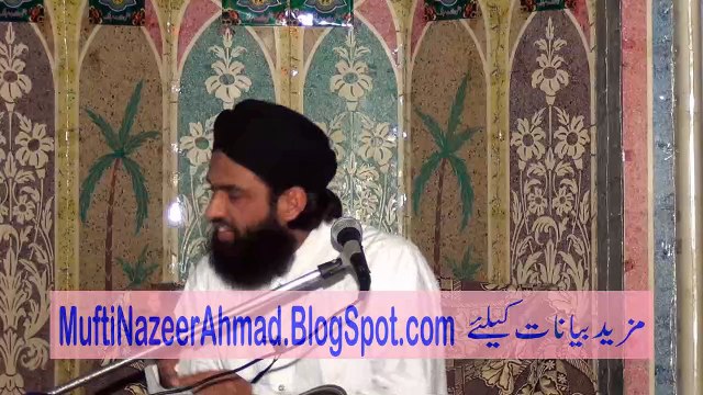 Nabi ?lKa ilam 4/4 by Mufti Nazeer Ahmad Raza Qadri