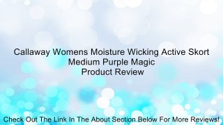 Callaway Womens Moisture Wicking Active Skort Medium Purple Magic Review