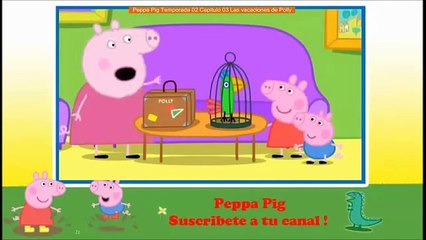 Peppa Pig Temporada 02 Capitulo 03 Las vacaciones de Polly