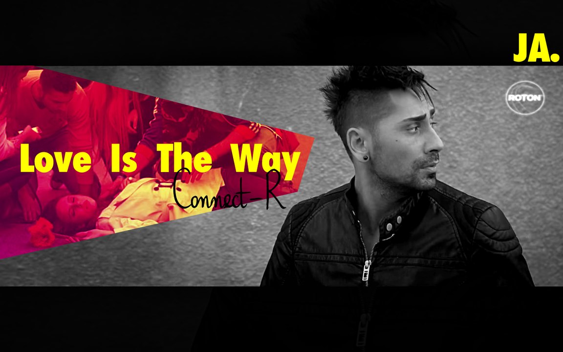 Connect-R - Love Is The Way (Official Video)