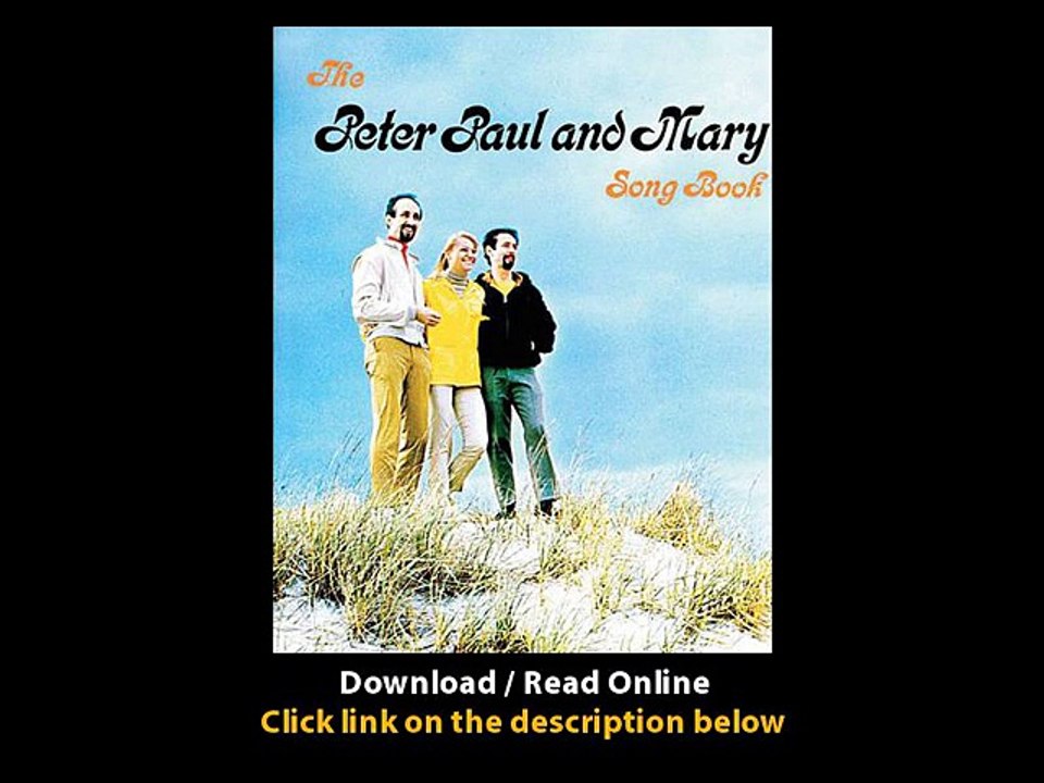 Download Peter Paul Mary Songbook By Peter YarrowPaul StookeyMary Travers PDF