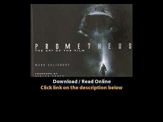 Download Prometheus The Art of the Film By Mark Salisbury PDF