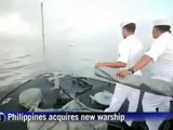 SPRATLYS:  PHILIPPINES ACQUIRES NEW WARSHIP - PNOY AQUINO VOWS TO DEFEND SOUTH CHINA SEAS