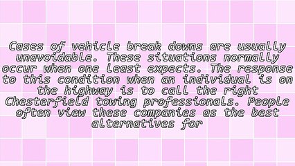 What A Chesterfield Towing Organization Is Able To Do