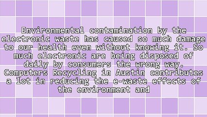 Be Part Of Computers Recycling In Austin