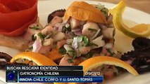 chilenos quieren posicionar su gastronomia al nivel de la gastronomia Peruana
