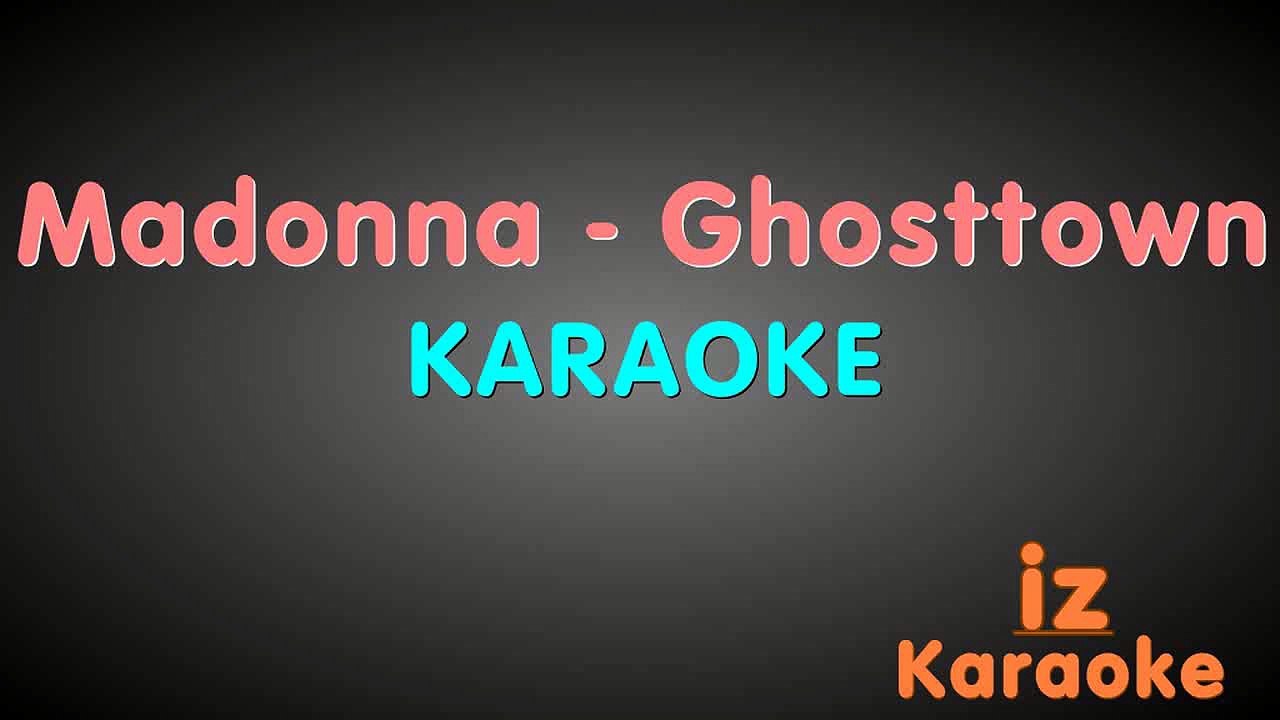 Madonna - Ghosttown (Karaoke Version)