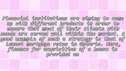 A Look At Lowest Mortgage Rates In Ontario