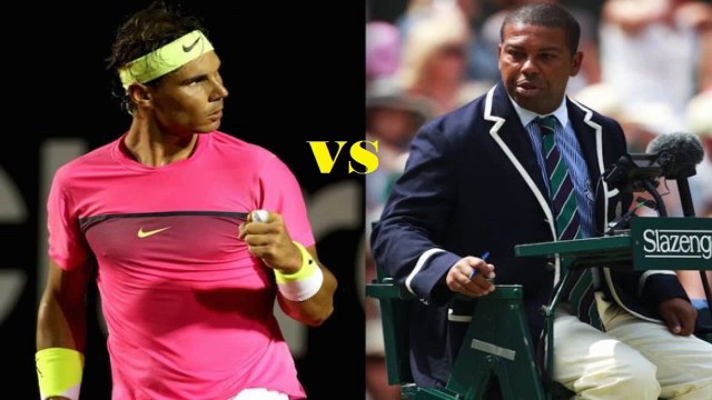 Rafael Nadal vs Carlos Bernardes (Tennis Umpire)