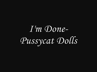I'm Done - Pussycat Dolls Lyrics