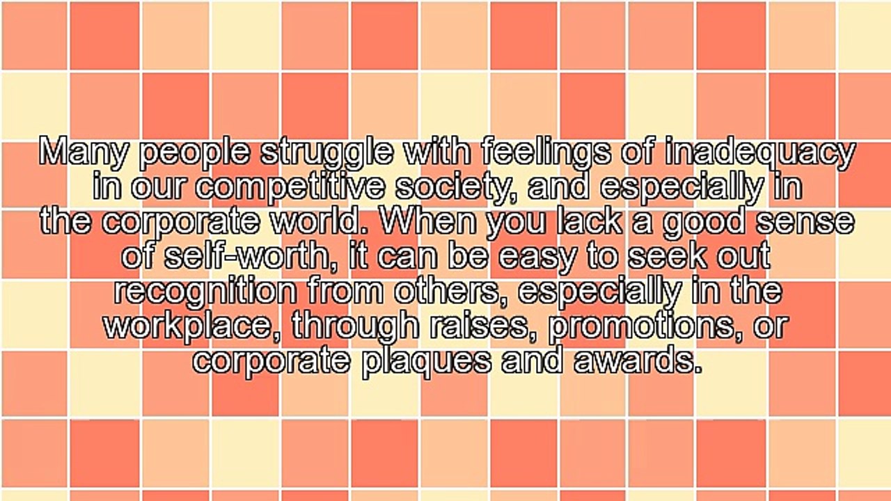 Corporate Plaques And Awards Are Not Enough