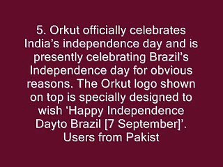 Interesting Facts About Orkut - alltime 10s