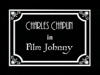 Charlie Chaplin A Film Johnnie 1914