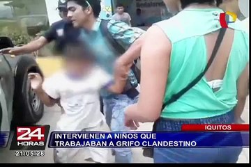Intervienen a niños que trabajaban en grifo clandestino en Iquitos