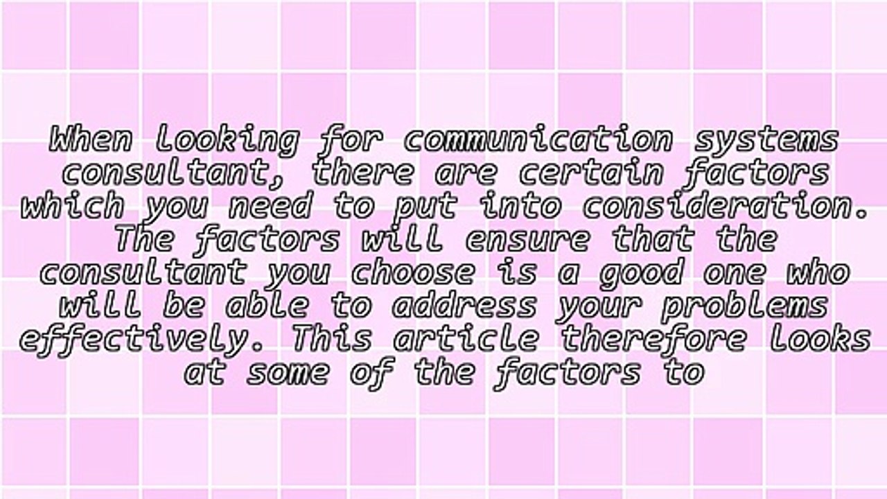 Factors To Consider When Looking For Communication Systems Consultants In Sacramento CA