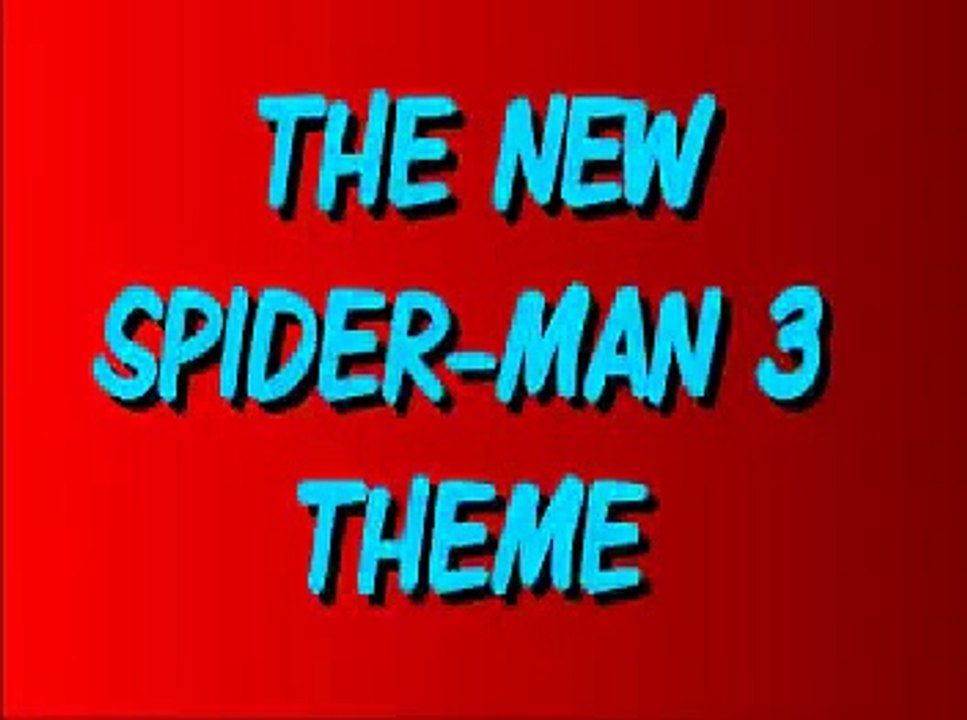 Spider-Man 3 Theme song
