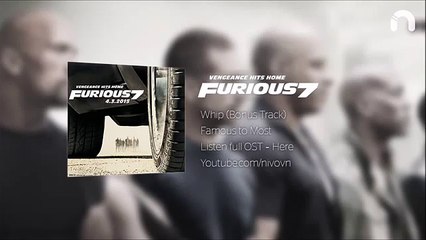 FAST AND FURIOUS 7 OST : WHIP (BONUS TRACK)