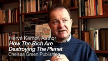 Hervé Kempf, How the Rich are Destroying the Earth