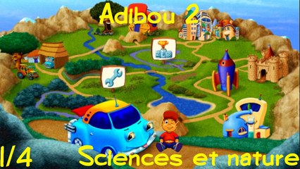 Longplay Adibou 2 - 05 Je découvre la nature et les sciences partie 1