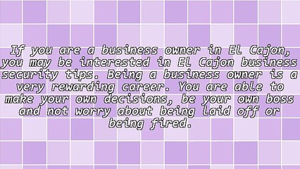Help For The Business Owner: El Cajon Business Security Tips