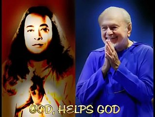 "God helps God" Paramhansa Yogananda