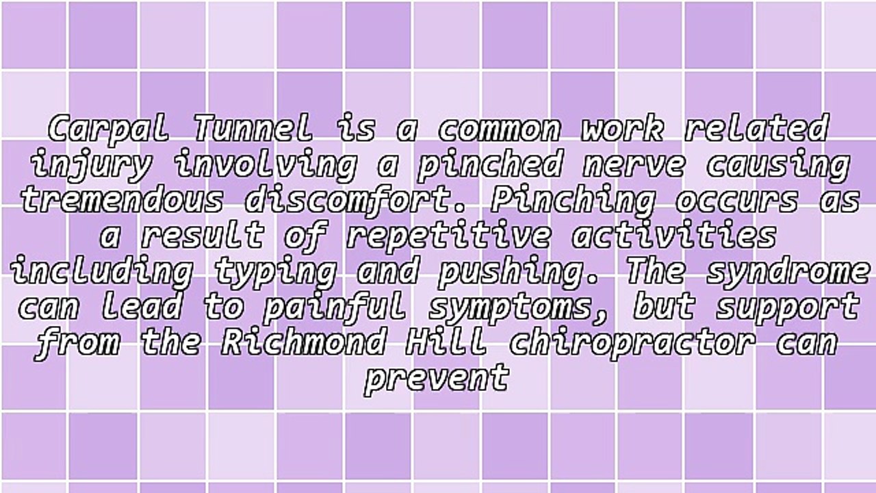 Carpal Tunnel Syndrome Helped By Chiropractor In Richmond Hill And Preventative Care