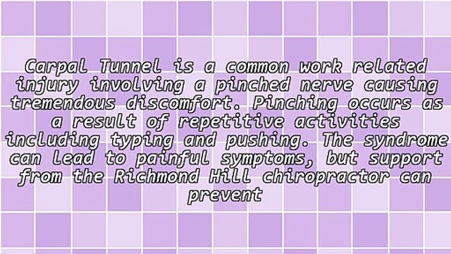 Carpal Tunnel Syndrome Helped By Chiropractor In Richmond Hill And Preventative Care