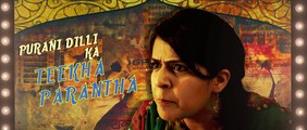 Paranthe Wali Gali - Official Theatrical Trailer (2014) - Bollywood Romantic Comedy