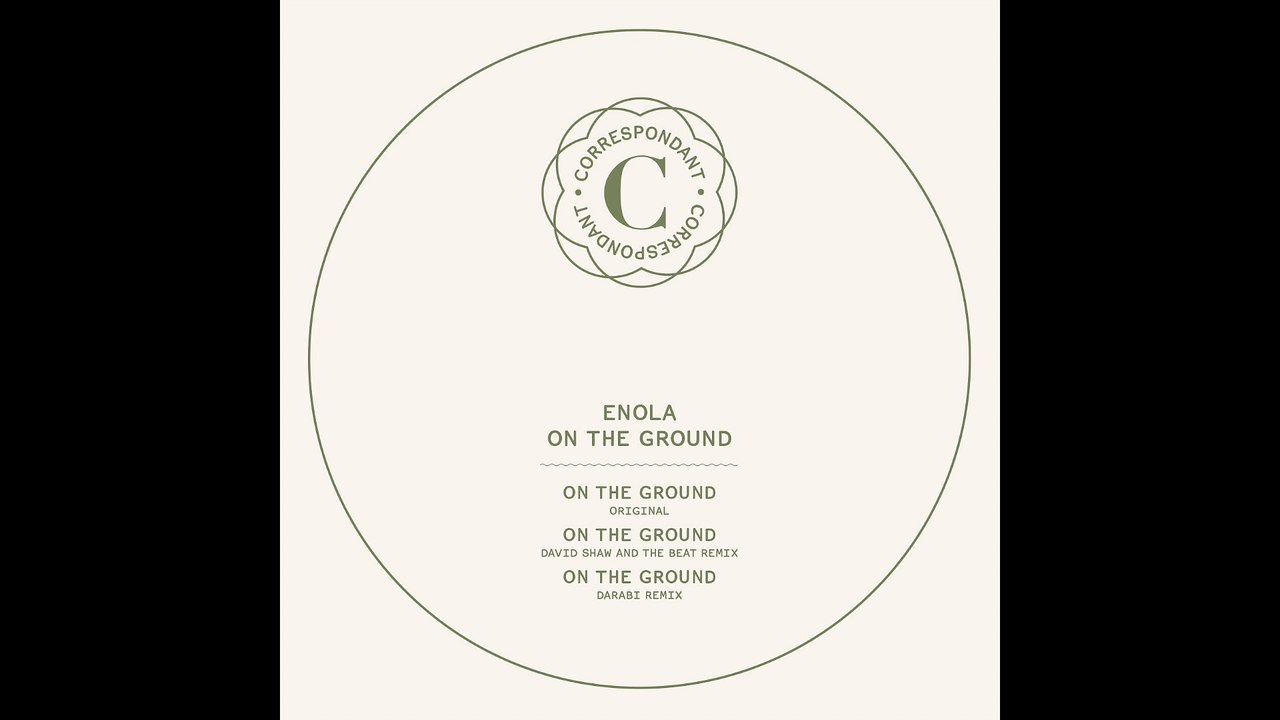 ENOLA - On the Ground (Darabi RMX) - "On the Ground" EP - CORRESPONDANT #10.3