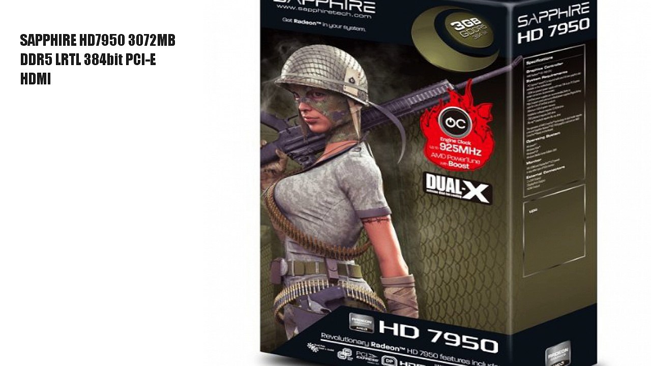 SAPPHIRE HD7950 3072MB DDR5 LRTL 384bit PCI-E HDMI