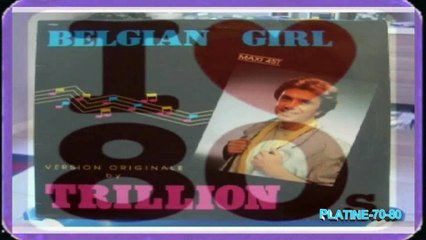Trillion - Belgian Girl (maxi)