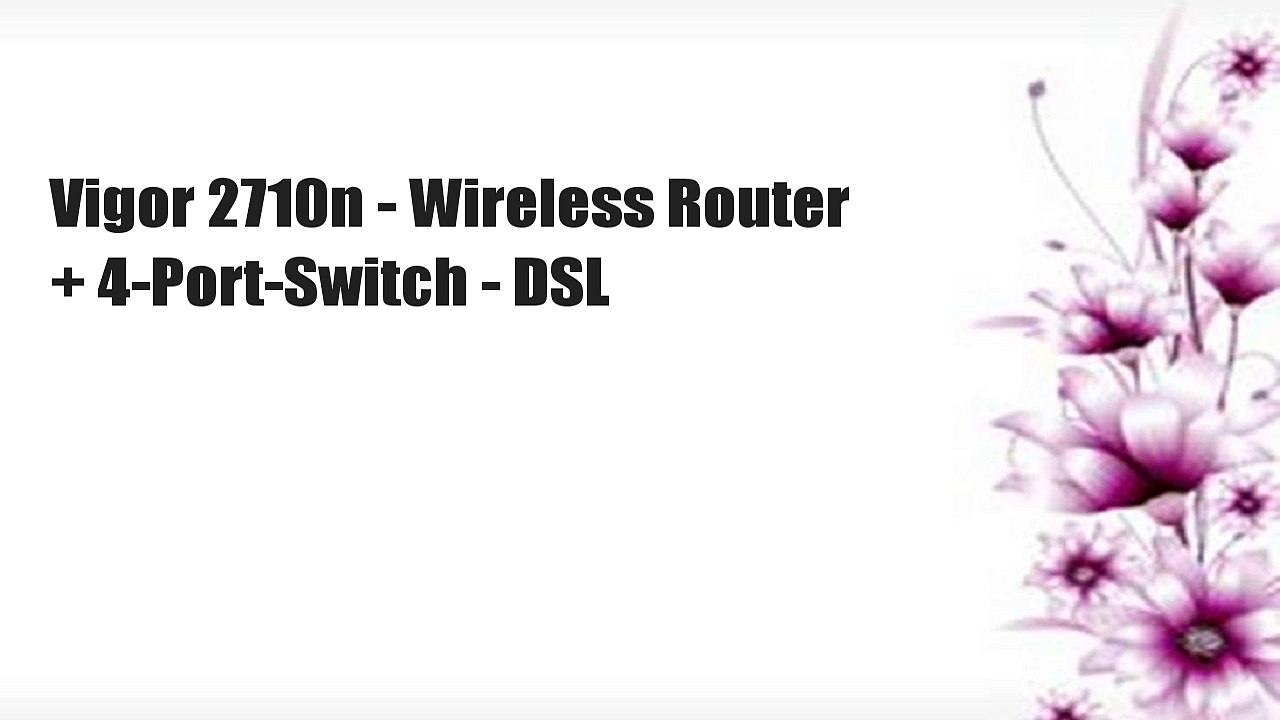 Vigor 2710n - Wireless Router + 4-Port-Switch - DSL