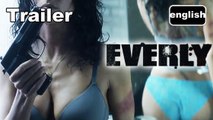 EVERLY- Official International Trailer #1 / Bande-annonce [EN|HD] (Salma Hayek)