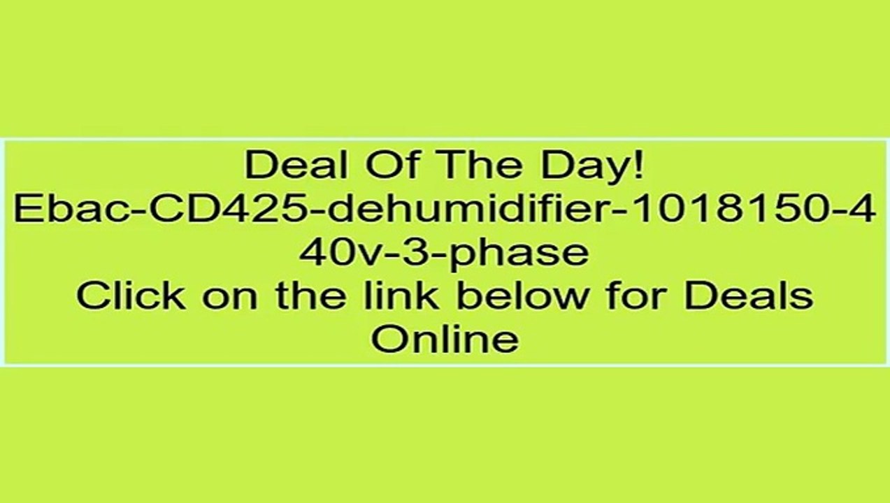 Ebac-CD425-dehumidifier-1018150-440v-3-phase Review