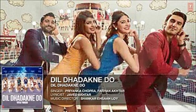 Dil Dhadakne Do - Priyanka Chopra, Farhan Akhtar